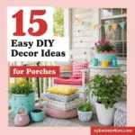 15 Easy DIY Decor Ideas for Porches