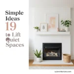 19 Simple Ideas to Lift Quiet Spaces with Colorful Spring Mantel Decor