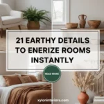 21 Earthy Details to Energize Rooms Instantly