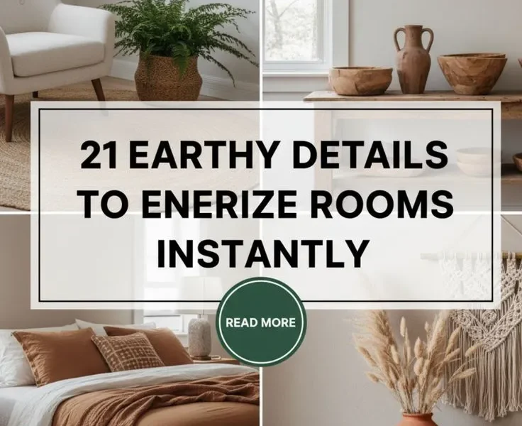 21 Earthy Details to Energize Rooms Instantly