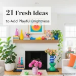 21 Fresh Ideas to Add Playful Brightness