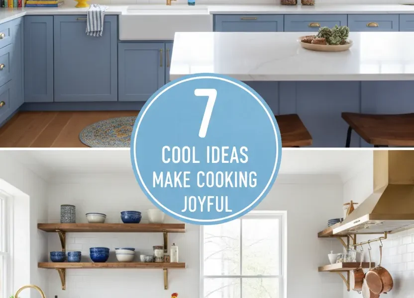 7 Cool Ideas Make Cooking Joyful